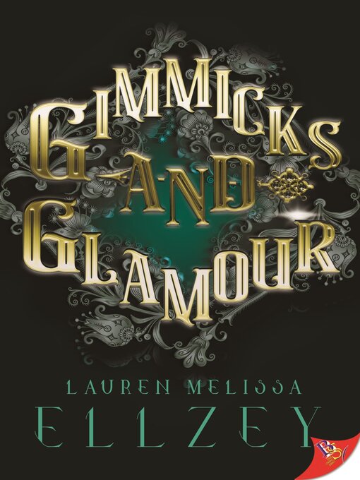 Title details for Gimmicks and Glamour by Lauren Melissa Ellzey - Available